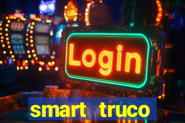 smart truco paulista e mineiro